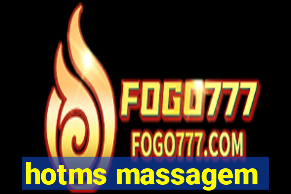 hotms massagem